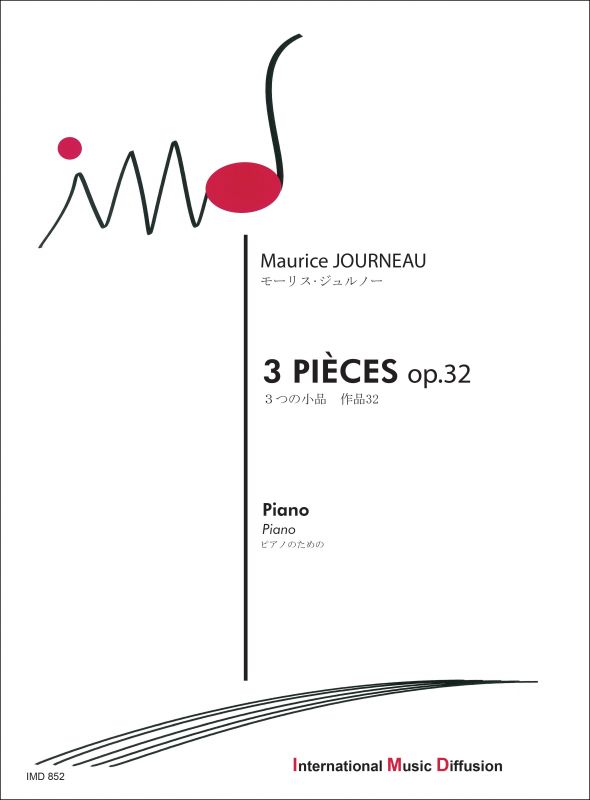 Trois Pièces, opus 32 pour piano